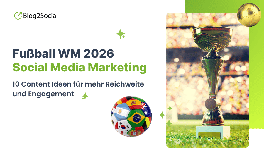 10 Social Media Marketing Tipps für die Fußball-WM 2026