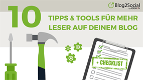 10 Tipps & Tools für mehr Leser auf Ihrem Blog