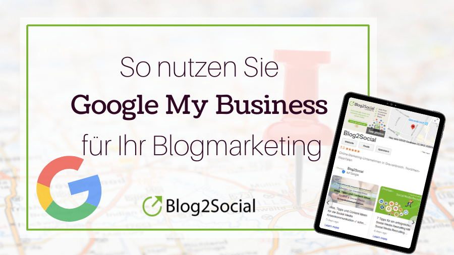 So nutzen Sie Google My Business für Ihr Marketing