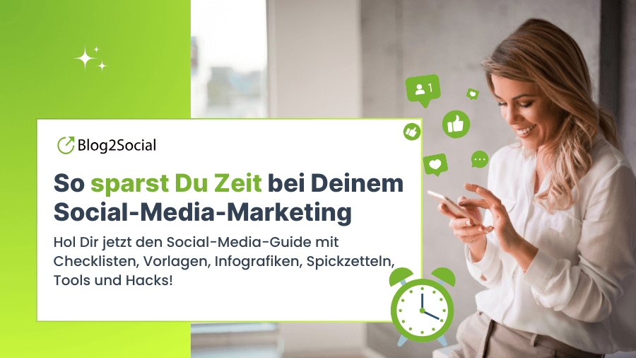So sparst Du Zeit bei Deinem Socia-Media-Marketing