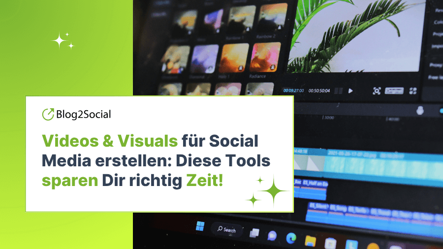 Die besten Tools fuer Videos und Visuals -Blog2social