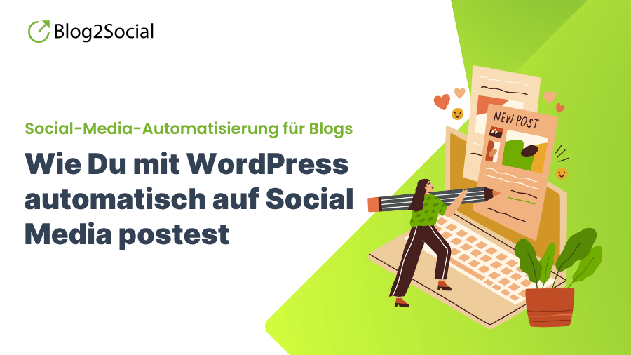 social-media-automatiserung-fuer-blogs-beitragsgrafik-blog2social