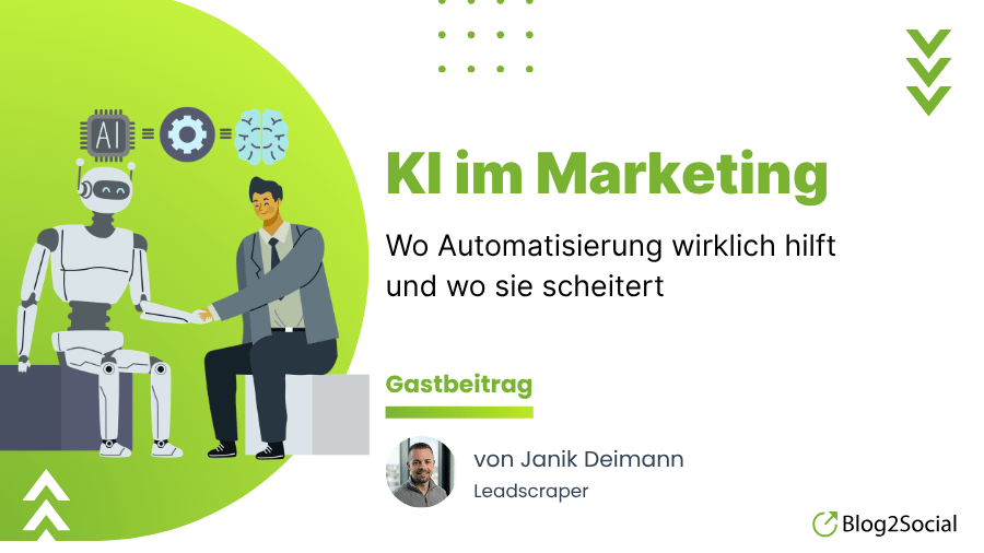 KI im Marketing: Wo Automatisierung wirklich hilft und wo sie scheitert