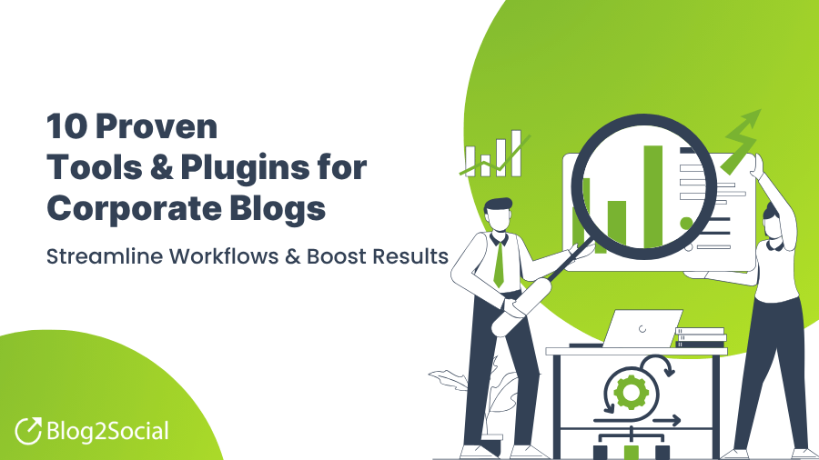 10 Proven Tools and Plugins for Corporate Blogs in 2026 to Streamline Workflows and Boost Results