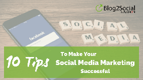 10 tips for your social media marketing success