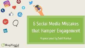 6 social media mistakes that hamper engagement