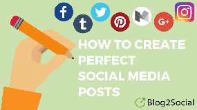 How to create perfect social media posts