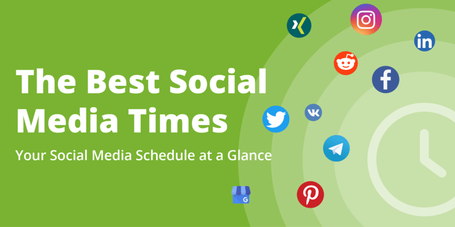 The Best Social Media Times - Your Social Media Schedule at a Glance