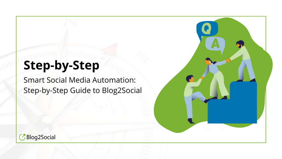 Smart Social Media Automation: Step-by-Step Guide to Blog2Social