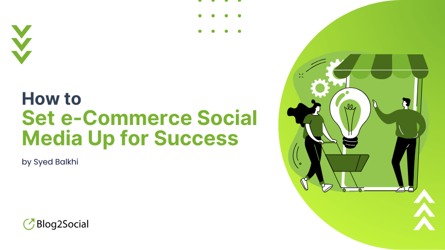 How to Set e-Commerce Social Media Up for Success